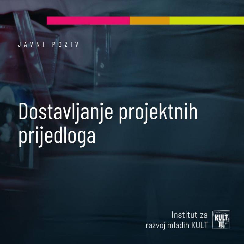 KULT: Javni poziv za dostavljanje projektnih prijedloga