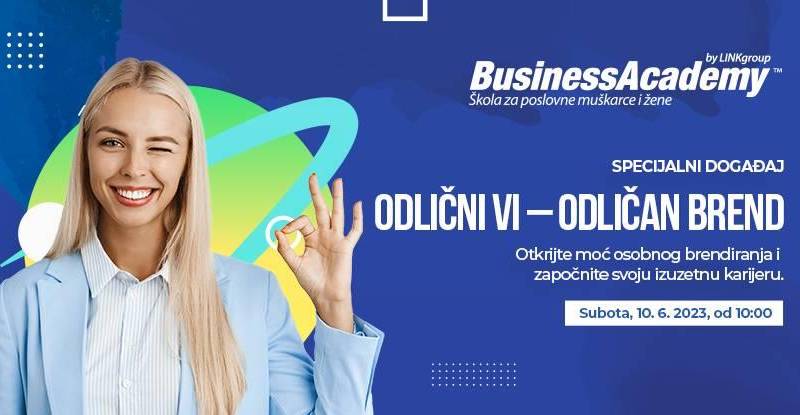 Otkrijte moć ličnog brendiranja na specijalnom događaju “ODLIČNI VI – ODLIČAN BREND”