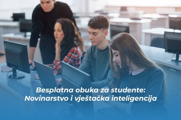 Besplatna obuka za studente: Novinarstvo i vještačka inteligencija