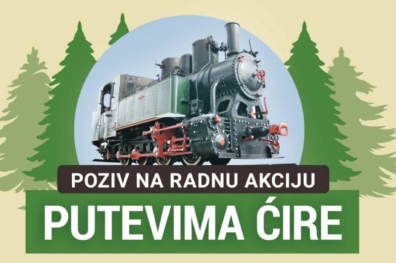 Poziv na radnu akciju - Putevima Ćire