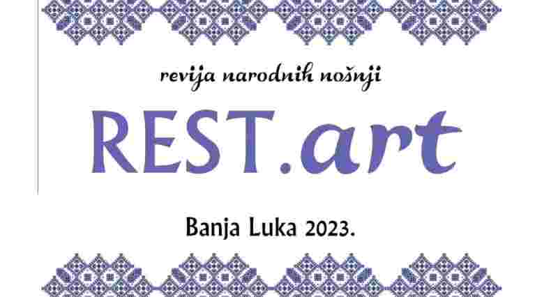 Revija narodnih nošnji "REST.art"