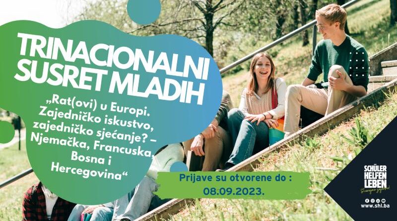 Trinacionalni susret mladih „Rat(ovi) u Europi. Zajedničko iskustvo, zajedničko sjećanje? – Njemačka, Francuska, Bosna i Hercegovina“