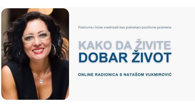 Online radionica: Kako da živite dobar život