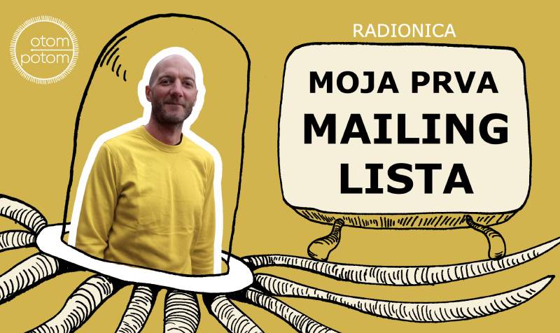 Radionica: Moja prva mailing lista