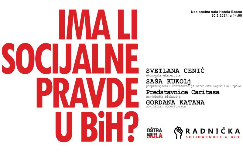 Konferencija “Ima li socijalne pravde u BiH?”