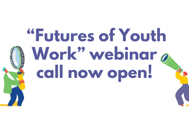 3rd European Academy on Youth Work - Webinar 1: Futures of Youth Work