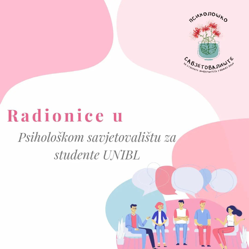 Radionice u Psihološkom savjetolištu UNIBL za studente