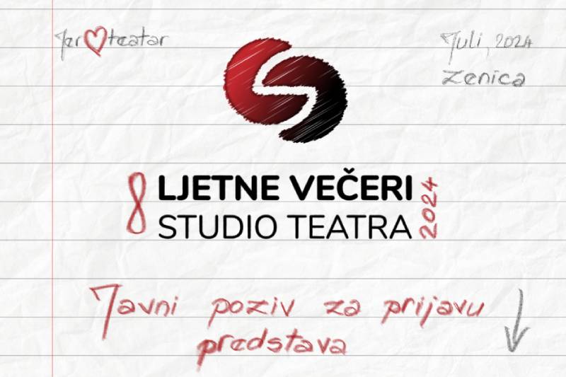 Javni poziv za učešće na 8. Festivalu “Ljetne večeri Studio Teatra” 2024.