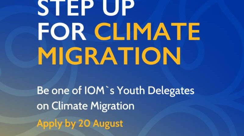 Apply to Join the United Nations IOM COP29 Youth Delegates on Climate Migration: A Call for Young Changemakers