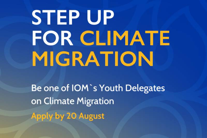 Apply to Join the United Nations IOM COP29 Youth Delegates on Climate Migration: A Call for Young Changemakers