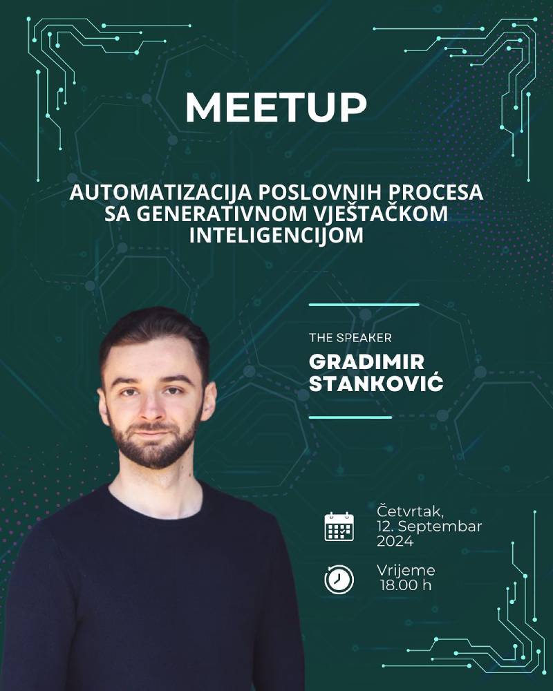 Meetup: Automatizacija poslovnih procesa sa generativnom vještačkom inteligencijom