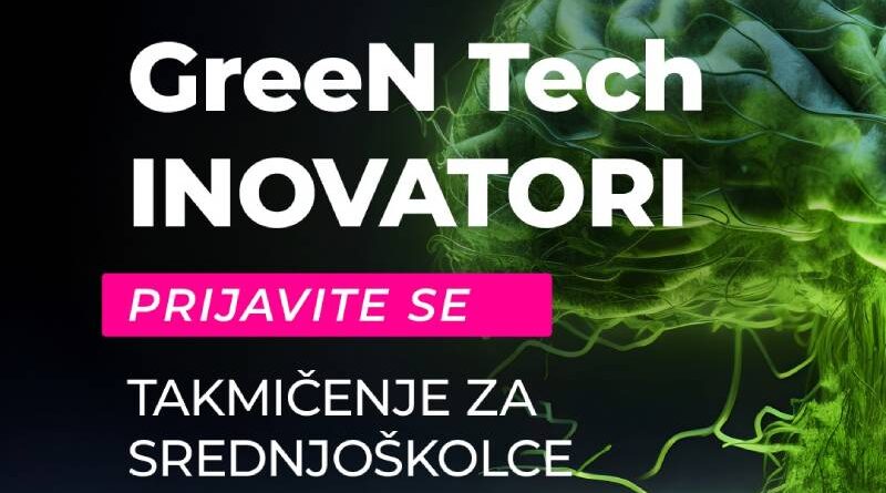 “GreenTech Innovators” – takmičenje za srednjoškolce