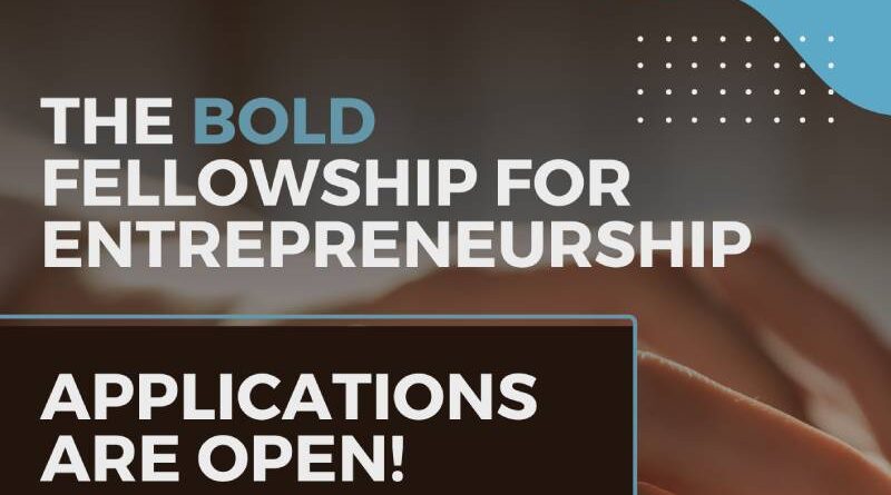 BOLD Fellowship for Entrepreneurship