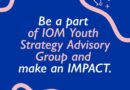 Join the IOM Youth Strategy Advisory Group