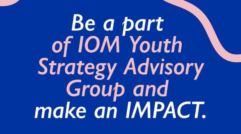 Join the IOM Youth Strategy Advisory Group