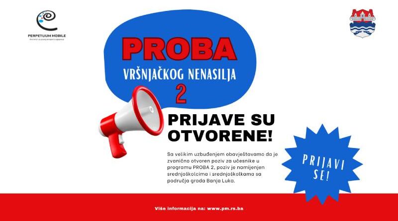 Otvorene su prijave za nastavak programa PROBA II