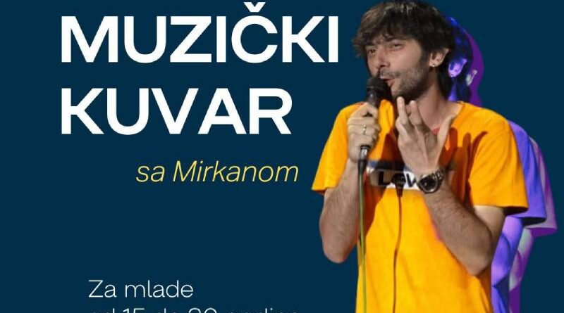 Muzički kuvar sa Mirkanom