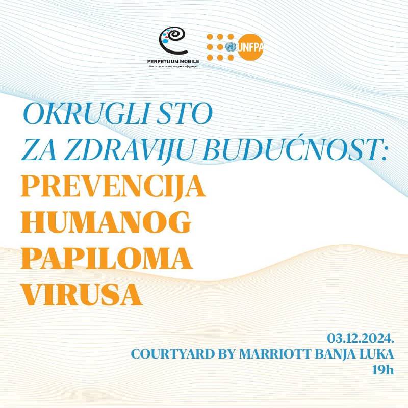 Okrugli sto "Za zdraviju budućnost: Prevencija humanog papiloma virusa"