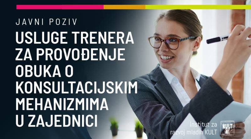 Javni poziv za usluge trenera za provođenje obuka o konsultacijskim mehanizmima u zajednici