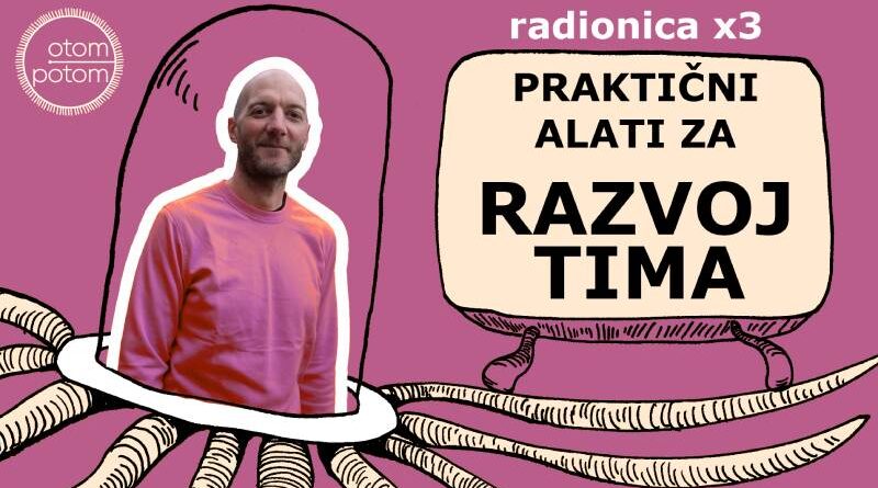 Radionice: Praktični alati za razvoj tima