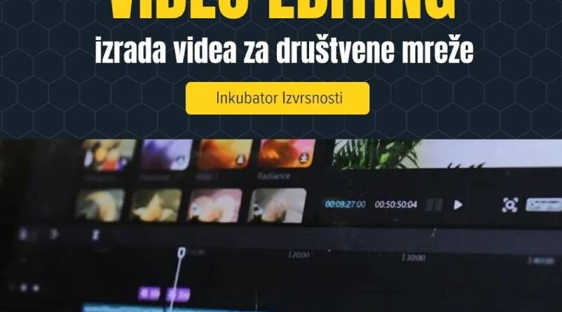 Besplatni webinar: Video editing - Izrada videa za društvene mreže