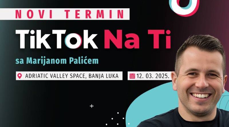 NOVI TERMIN – TikTok edukacija u Banjoj Luci